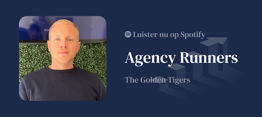 [Podcast] Agency Runners: Michiel van Broeckhuysen over The Golden Tigers
